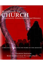 Handbook for Church Organization Administration and Ministry