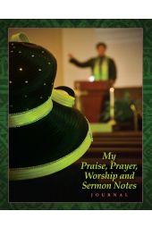 Prayer, Praise, Worship & Sermon Notes Journal (Women's Edition)