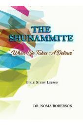 The Shunammite: When Life Takes a Detour